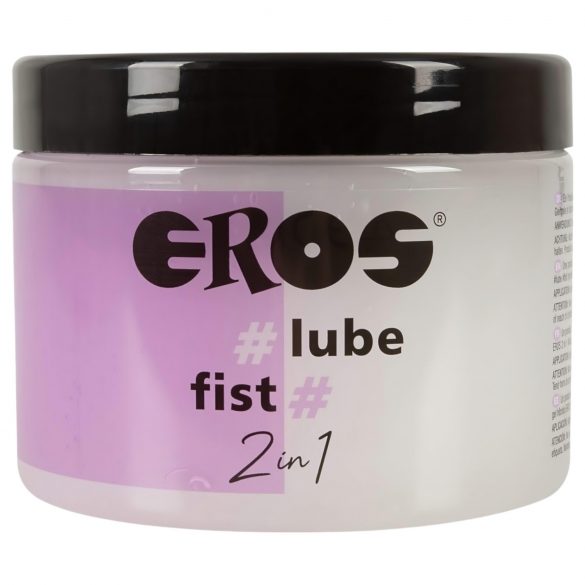 Lubrificante EROS 2em1 & Fist - híbrido (500ml)